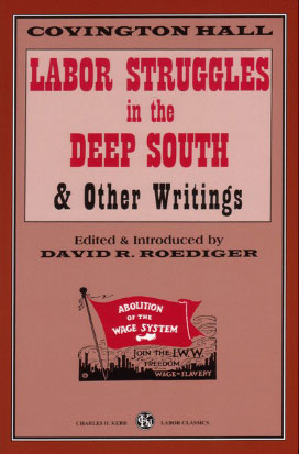 Labor Struggles in the Deep South and Other Writings