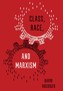 Class, Race, and Marxism